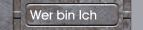 Wer bin Ich