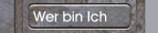 Wer bin Ich